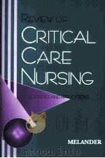 REVIEWOF CRITICAL CARE NURSING CASE STUDIES AND APPLICATIONS PDF电子版封面 0721655378