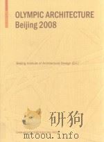 Olympic Architecture Beijing 2008 Beijing Institute of Architectural Design(Ed.) PDF电子版封面 9783764388348