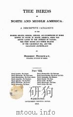 THE BIRDS OF NORTH AND MIDDLE AMERICA:A DESCRIPTIVE CATALOGUE PART VIII 1919 PDF电子版封面