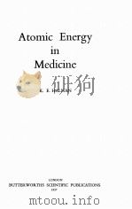 ATOMIC ENERGY IN MEDICINE（1957 PDF版）