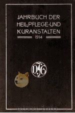 JAHRBUCH DER HEIL PFLEGE UND KURANSTALTEN 1914（ PDF版）