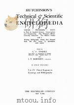 HUTCHINSON‘S TECHNICAL AND SCIENTIFIC ENCYCLOPAEDIA VOLUME IV PDF电子版封面 C.F. TWENEY AND I.P. SHIRSHOV