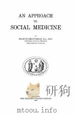 AN APPROACH TO SOCIAL MEDICINE（1925 PDF版）