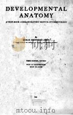 DEVELOPMENTAL ANATOMY A TEXT-BOOK AND LABORATORY MANUAL OF EMBRYOLOGY THIRD EDITION 1936 PDF电子版封面