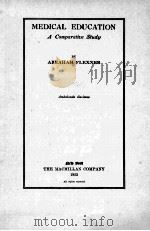MEDICAL EDUCATION A COMPARATIVE STUDY（1925 PDF版）