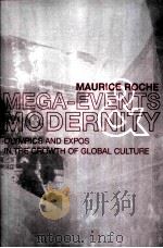 Mega-events and Modernity PDF电子版封面 0415157129 Maurice Roche