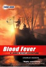 Blood Fever:A James bond adventure PDF电子版封面 9781423100294 Charlie Higson