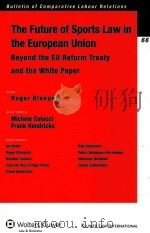 The Future of sports law in the European Union Beyond the Eu Reform Treaty and the White Paper PDF电子版封面 9789041127617