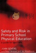Safety and Risk in Primary School Physical Education a guide for teachers（ PDF版）