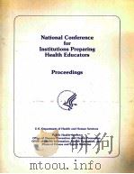 National Conference for Institutions Preparing Health Educators Proceedings PDF电子版封面