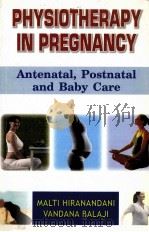 Physiotherapy in Pregnancy Antenatal,Postnatal and Baby Care PDF电子版封面 8123912293