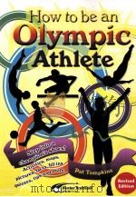 How to be an Olympic Athlete Revised Edition Pat Tompkins PDF电子版封面 1741012597