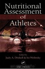 Nutritional Assessment of Athletes PDF电子版封面 0849309271 Judy A.Driskell Ira Wolinsky