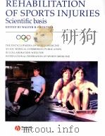 REHABILITATION OF SPORTSINJURIES:SCIENTIFIC BASIS PDF电子版封面 0632058137 WALTER R.FRONTERA