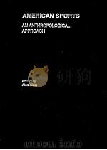 American Sports An Anthropological Approach     PDF电子版封面  9780415448307  Alan Klein 