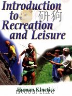 Introduction to Recreation and Leisure PDF电子版封面 0736057811 HUMAN KINETICS