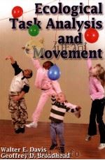 Ecological task analysis and movement PDF电子版封面 9780736051859 Walter E.Davis Geoffrey D.Bro