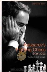Kasparov's Fighting Chess 1999-2005 PDF电子版封面 9780713489842 Tibor Karolyi and Nick Aplin