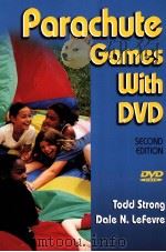 Parachute games with dvd Second edition PDF电子版封面 9780736063630 Todd Strong Ms Dale N.LeFever