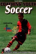 Coaching Youth Soccer:Fourth edition PDF电子版封面 9780736063296