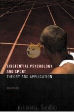 Existential Psychology and Sport Theory and application（ PDF版）