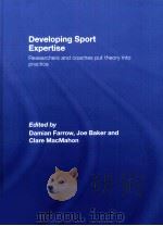 Developing Sport Expertise：Researchers and coaches put theory into practice（ PDF版）