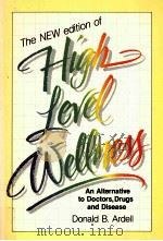 The NEW edition High Level Wellness PDF电子版封面 0898151627