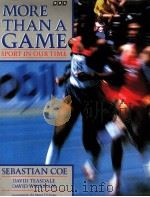 MORE THANA GAME:SPORT IN OUR TIME PDF电子版封面 0563362316