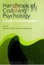 Handbook of Coaching Psychology:A guide for a practitioners PDF电子版封面 9781583917077