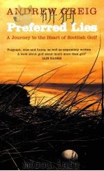 Preferred Lies A Journey to tbe Heart of Scottisb Golf（ PDF版）