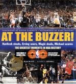 AT THE BUZZER!THE GREATEST MOMENTS IN NBA HISTORY PDF电子版封面 0385501455