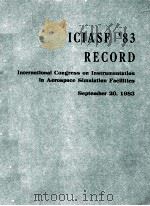ICIASF '83 Record  International Congress on Instrumentation in Aerospace Simulation Facilities（ PDF版）