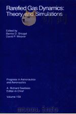 Rarefied Gas Dynamics:Theory and Simulations PDF电子版封面 1563470802