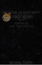 FATIGUE IN AIRCRAFT STRUCTURES（ PDF版）