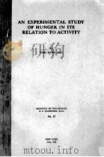 AN EXPERIMENTAL STUDY OF HUNGER IN ITS RELATION TO ACTIVITY 1922 PDF电子版封面 TOMI WADA