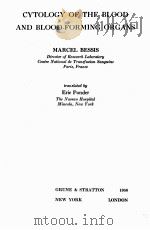 CYTOLOGY OF THE BLOOD AND BLOOD-FORMING ORGANS（1956 PDF版）