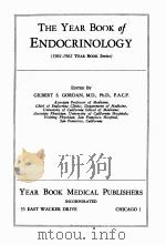 THE YEAR BOOK OF ENDOCRINOLOGY 1961-1962 PDF电子版封面 GILBERT S. GORDAN