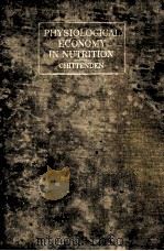 PHYSIOLOGICAL ECONOMY IN NUTRITION（1913 PDF版）