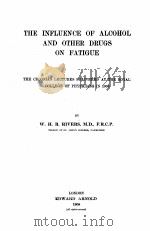 THE INFLUENCE OF ALCOHOL AND OTHER DRUGS ON FATIGUE（1908 PDF版）