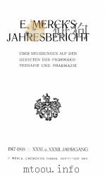 E. MERCK‘S JAHRESBERICHT 1917-1918 1919 PDF电子版封面
