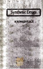SYNTHETIC DRUGS A HANDBOOK FOR CHEMISTS PHYSICIANS AND PHARMACISTS 1955 PDF电子版封面 H. RONALD FLECK