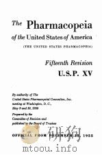 THE PHARMACOPEIA OF THE UNITED STATES OF AMERICA FIFTEENTH REVISION U.S.P. XV 1955 PDF电子版封面