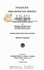 POISONS：THEIR EFFECTS AND DETECTION FIFTH EDITION（1920 PDF版）