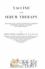 VACCINE AND SERUM THERAPY SECOND REVISED EDITION（1913 PDF版）