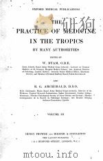 THE PRACTICE OF MEDICINE IN THE TROPICS VOLUME III（1923 PDF版）