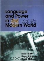 LANGUAGE AND POWER IN THE MODERN WORLD PDF电子版封面 0817350691 MARY TALBOT,DAREN ATKINSON,DAV