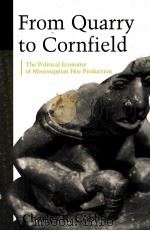 FROM QUARRY TO CORNFIELD PDF电子版封面 0817310509 CHARLES R.COBB著
