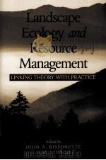 LANDSCAPE ECOLOGY AND RESOURCE MANAGEMENT PDF电子版封面 1559639733 JOHN A.BISSONETTE ILSE STORCH