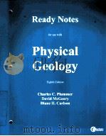 READY NOTES FOR USE WITH PHYSICAL GEOLOGY EIGHTH EDITION PDF电子版封面 0072340207