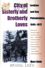 CITY OF SISTERLY AND BROTHERLY LOVES PDF电子版封面 1592131301 MARC STEIN著